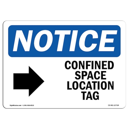 OSHA Notice Sign, Confined Space Location Tag With Symbol, 10in X 7in Decal